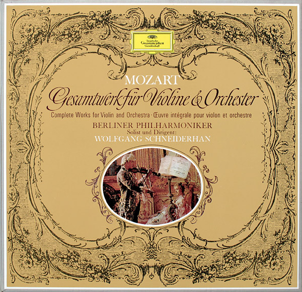 Wolfgang Amadeus Mozart , Berliner Philharmoniker Solist Und Dirigent: Wolfgang Schneiderhan - Gesamtwerk Für Violine Und Orchester | Deutsche Grammophon (139 350/52) - main