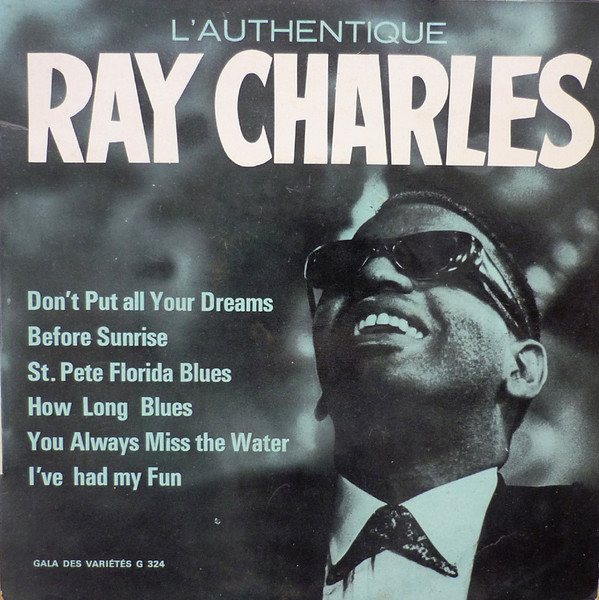Ray Charles - L'Authentique - Ray Charles | Vargal (G 324) Ray Charles - L'Authentique - Ray Charles | Vargal (G 324)