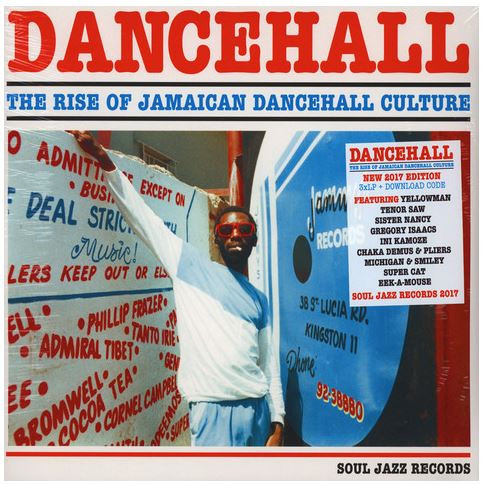 Various - Dancehall (The Rise Of Jamaican Dancehall Culture) 2017 Edition | Soul Jazz Records (SJR LP401) - main