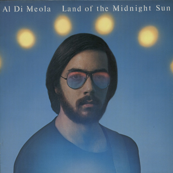 Al Di Meola - Land Of The Midnight Sun | CBS (32027) - main