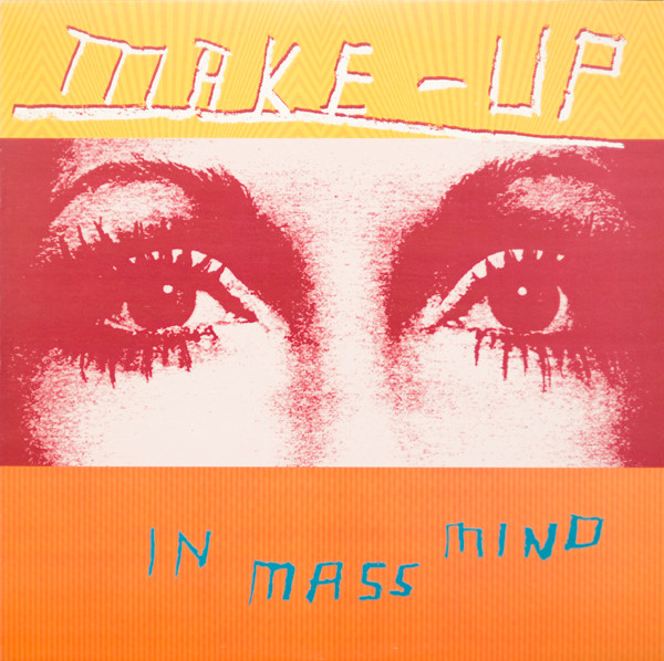 The Make-Up - In Mass Mind | Dischord Records (no.113) The Make-Up - In Mass Mind | Dischord Records (no.113)