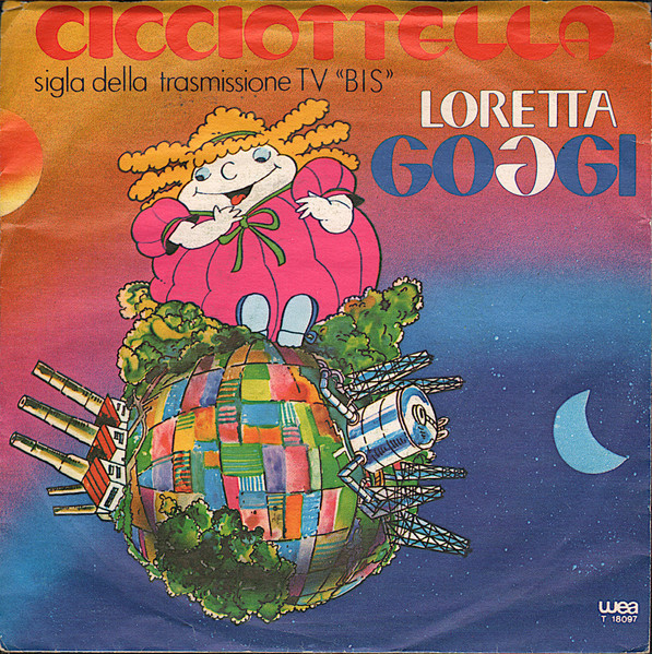 Loretta Goggi - Cicciottella | WEA (T 18097)