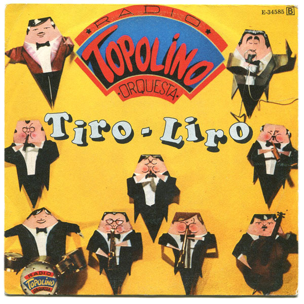 Topolino Radio Orquesta - Tiro-Liro / Rico Pastel | Explosión (E-34585)