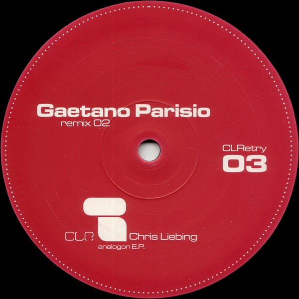 Chris Liebing - Analogon E.P. (Remixes 3) | CLRetry (CLRetry03) - 2 Chris Liebing - Analogon E.P. (Remixes 3) | CLRetry (CLRetry03) - 2