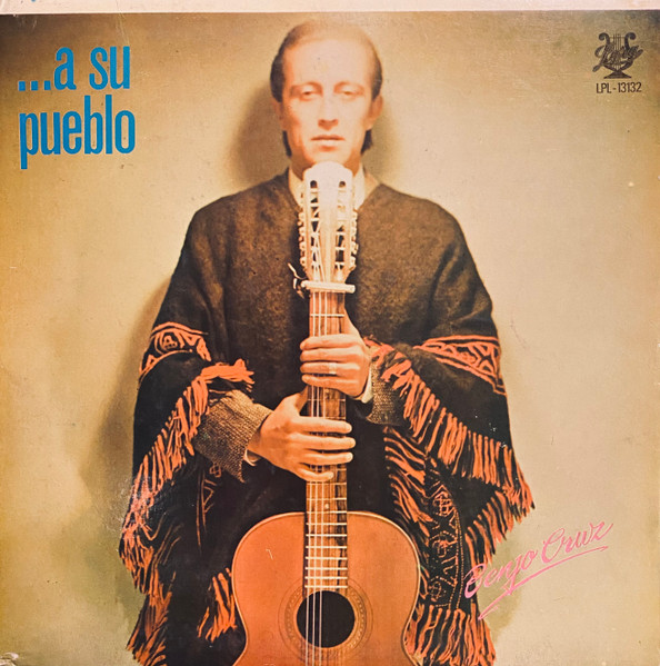 Benjo Cruz - ...A Su Pueblo | Lyra (LPL-13132) - main Benjo Cruz - ...A Su Pueblo | Lyra (LPL-13132) - main