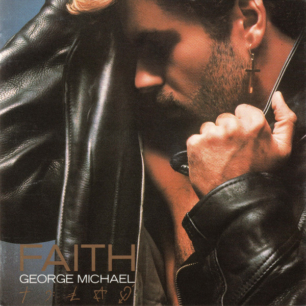 George Michael - Faith | Epic (EPC 460000 2)