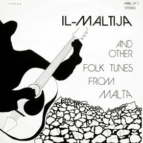 Tony Pace , Vanni Pule' , Ġanni Borg , Joe Demicoli , Tony Zammit - Il-Maltija And Other Folk Tunes From Malta | Circle (MRB. LP1)