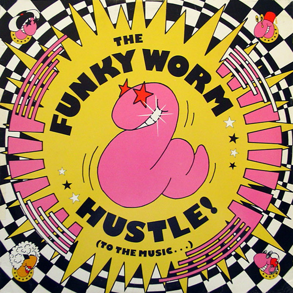 Funky Worm - Hustle! (To The Music...) | Atlantic (0-86500)