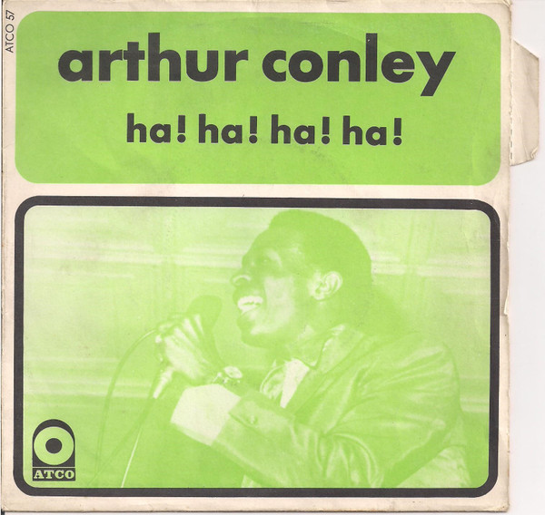 Arthur Conley - Ha! Ha! Ha! Ha! | ATCO Records (ATCO-57) - main Arthur Conley - Ha! Ha! Ha! Ha! | ATCO Records (ATCO-57) - main