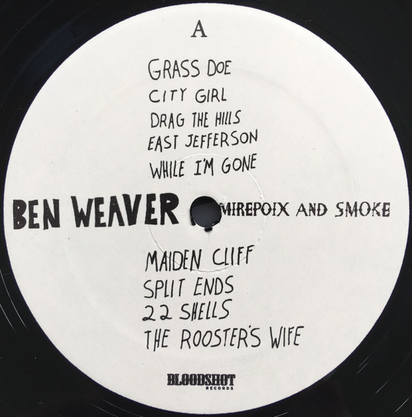 Ben Weaver - Mirepoix And Smoke | Bloodshot Records (BS 173 LP) - 3 Ben Weaver - Mirepoix And Smoke | Bloodshot Records (BS 173 LP) - 3