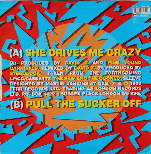 Fine Young Cannibals - She Drives Me Crazy | London Records (LONX 199) - main