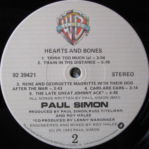 Paul Simon - Hearts And Bones | Warner Bros. Records (92 39421) - 4 Paul Simon - Hearts And Bones | Warner Bros. Records (92 39421) - 4