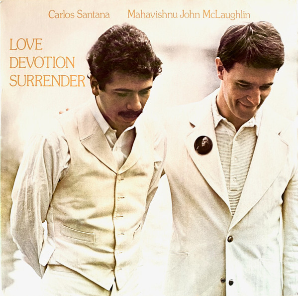 Carlos Santana & John McLaughlin - Love Devotion Surrender | Columbia (PC 32034) - main Carlos Santana & John McLaughlin - Love Devotion Surrender | Columbia (PC 32034) - main