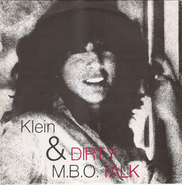 Klein & M.B.O. - Dirty Talk | Baby Records (BAB 03-19) - main