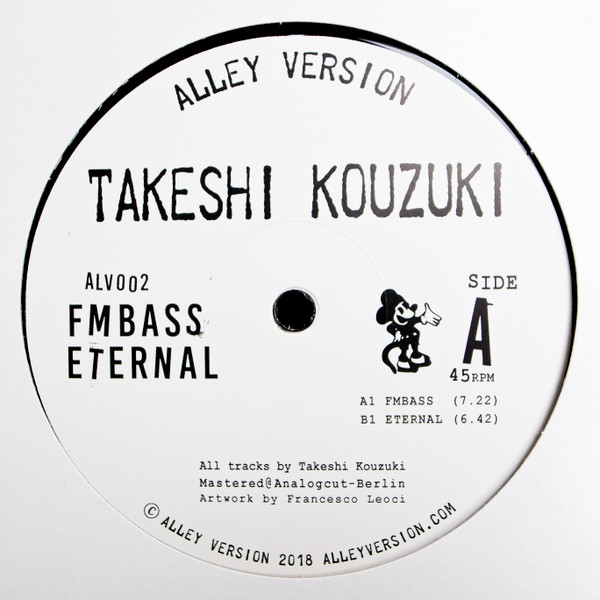 Takeshi Kouzuki - FMBass / Eternal | ALLEY VERSION (ALV002) - main