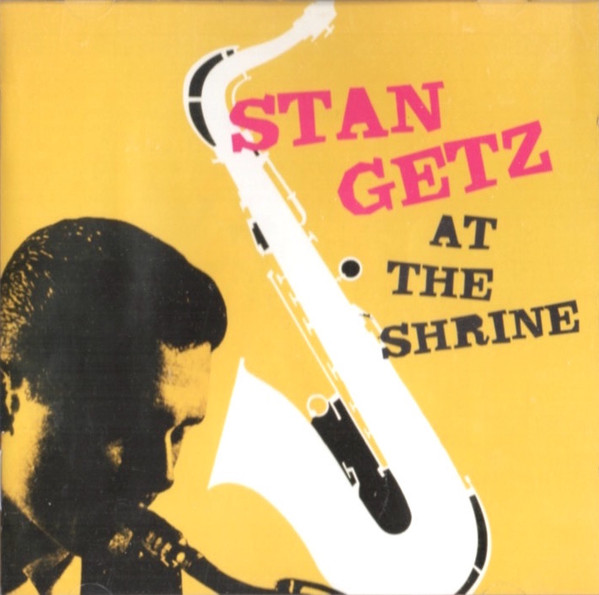 Stan Getz - At The Shrine | Poll Winners Records (27249) - main