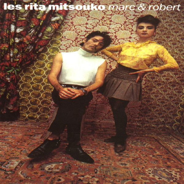 Les Rita Mitsouko - Marc & Robert | Virgin (605510) - main