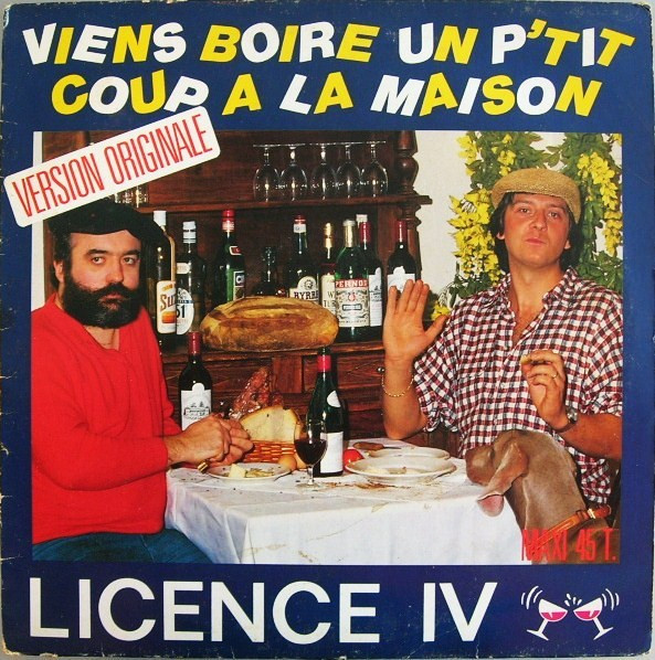 Licence IV - Viens Boire Un P'tit Coup À La Maison (Version Originale) | Charles Talar Records (1567786)