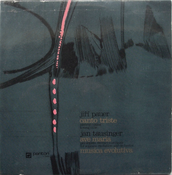 Jiří Pauer / Jan Tausinger - Canto Triste / Ave Maria / Musica Evolutiva | Panton (11 0359) - main