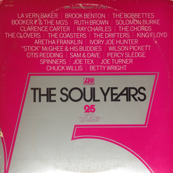 Various - The Soul Years | Atlantic (SD 2-504)