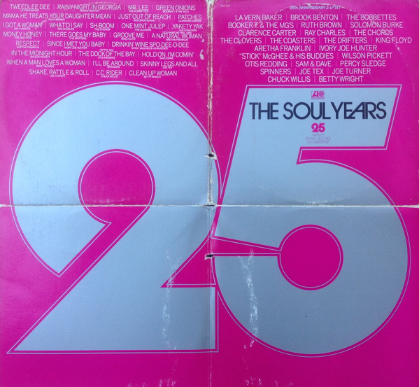 Various - The Soul Years | Atlantic (SD 2-504) - 3 Various - The Soul Years | Atlantic (SD 2-504) - 3