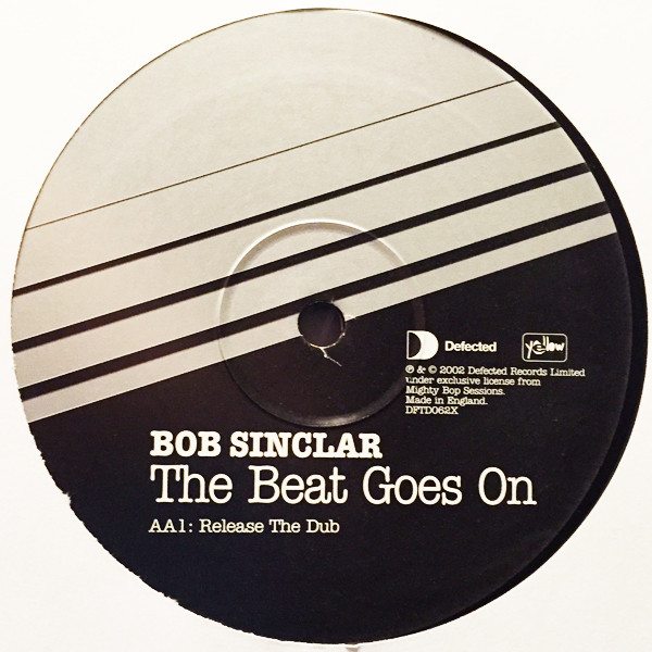 Bob Sinclar - The Beat Goes On (Roger Sanchez Mixes) | Defected (DFTD062X) - 3 Bob Sinclar - The Beat Goes On (Roger Sanchez Mixes) | Defected (DFTD062X) - 3