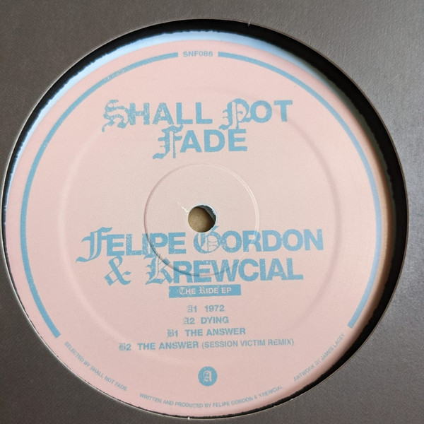 Felipe Gordon , Krewcial - The Ride EP | Shall Not Fade (SNF086) - 2