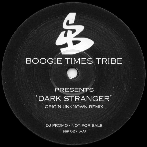 Boogie Times Tribe - Dark Stranger | Suburban Base Records (SBP 027) - 2 Boogie Times Tribe - Dark Stranger | Suburban Base Records (SBP 027) - 2