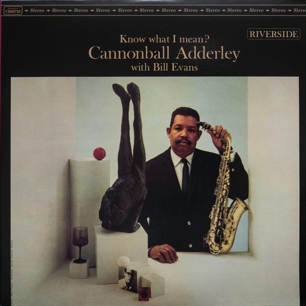 Cannonball Adderley With Bill Evans - Know What I Mean? | Riverside Records (CR00716) - 2