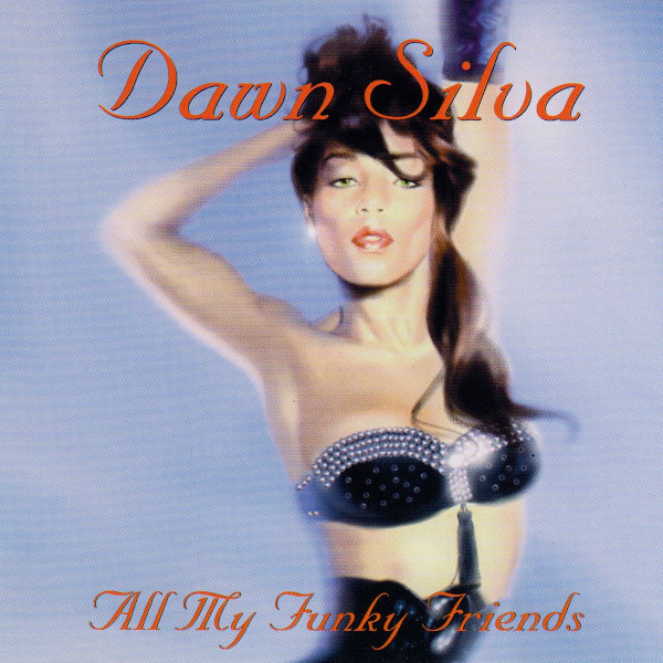 Dawn Silva - All My Funky Friends | Not On Label (none) - main