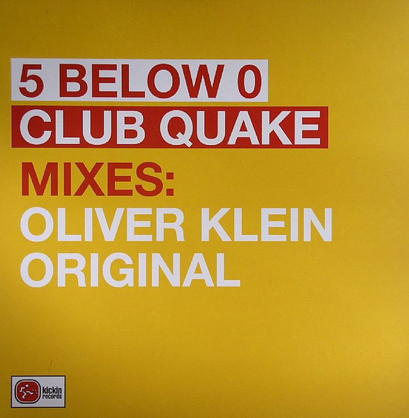 5 Below 0 - Club Quake | Kickin Records (KICK117) - main