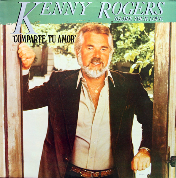 Kenny Rogers - Share Your Love = Comparte Tu Amor | Liberty (10C 066-400020) - main