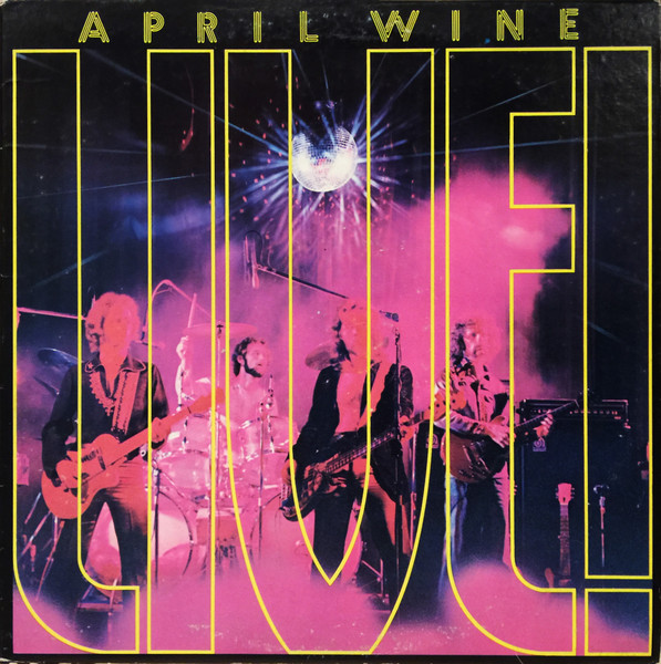 April Wine - April Wine Live | Aquarius Records (AQR505) - main April Wine - April Wine Live | Aquarius Records (AQR505) - main