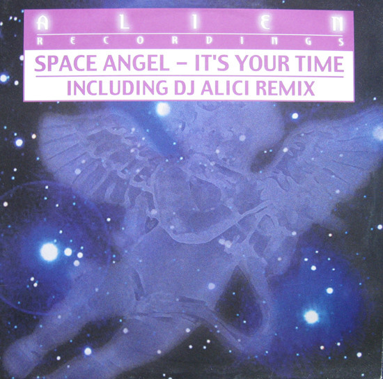 Space Angel - It's Your Time | Alien Recordings (Alien014) - main Space Angel - It's Your Time | Alien Recordings (Alien014) - main