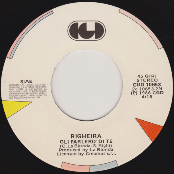Righeira - Innamoratissimo (Tu Che Fai Battere Forte Il Mio Cuore) | CGD (CGD 10653) - 4