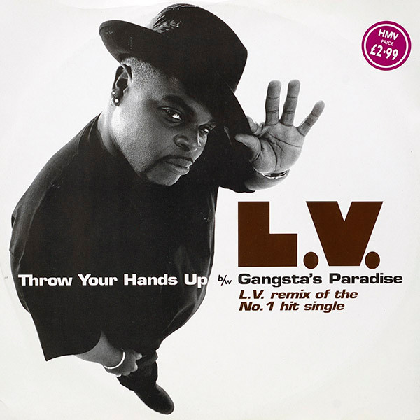 LV - Throw Your Hands Up b/w Gangsta's Paradise | Tommy Boy (TBV 699) - main