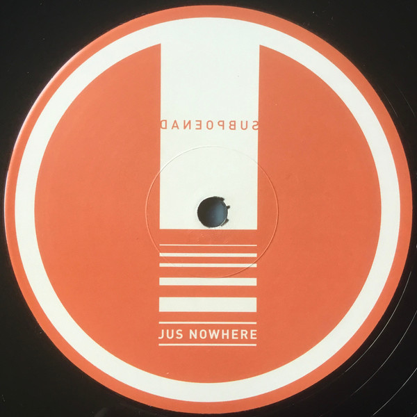 Jus Nowhere - Subpoenad | Courtesy Of Balance Recordings (COB#13)