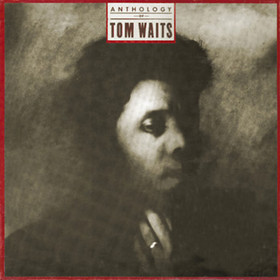 Tom Waits - Anthology Of Tom Waits | Asylum Records (960 416-1)