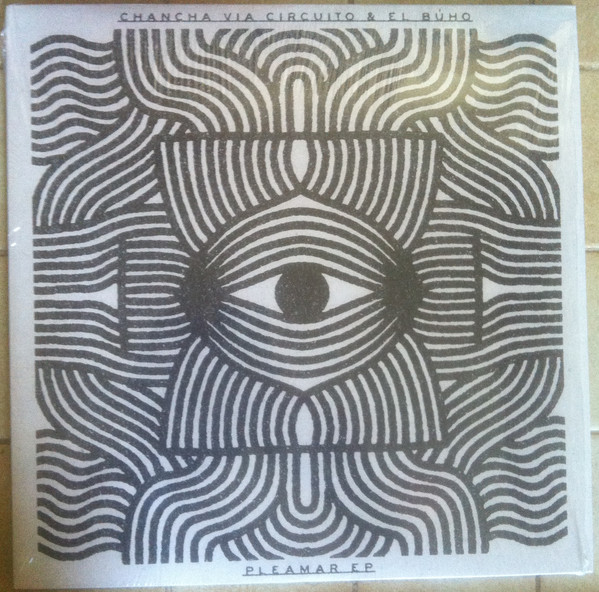 El Búho & Chancha Vía Circuito - Pleamar | Wonderwheel Recordings (WONDER-156)