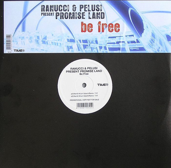 Ranucci & Pelusi Present Promiseland - Be Free | TIME (TIME 504) - main Ranucci & Pelusi Present Promiseland - Be Free | TIME (TIME 504) - main