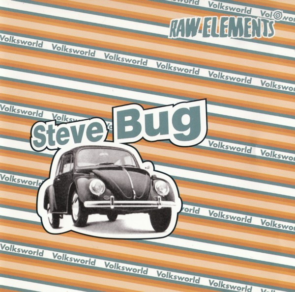 Steve Bug - Volksworld | Raw Elements (Raw 618)