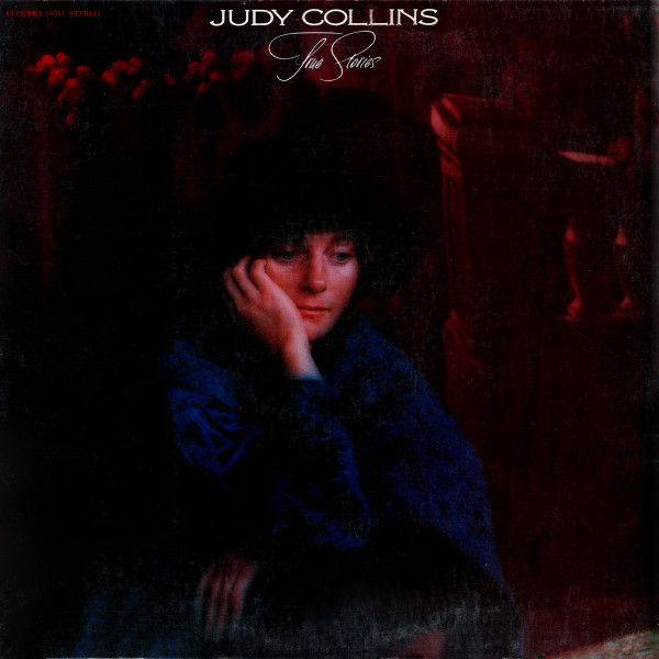 Judy Collins - True Stories And Other Dreams | Elektra (EKS-75053)