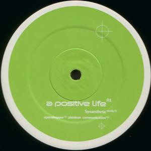 A Positive Life - Synaesthetic | Beyond (RBADLP 10) - 2