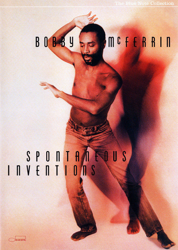 Bobby McFerrin - Spontaneous Inventions | Blue Note (7243 5 44298 9 7) - main Bobby McFerrin - Spontaneous Inventions | Blue Note (7243 5 44298 9 7) - main