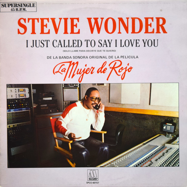 Stevie Wonder - I Just Called To Say I Love You = Solo Llame Para Decirte Que Te Quiero | Motown (SPCO- 60157)