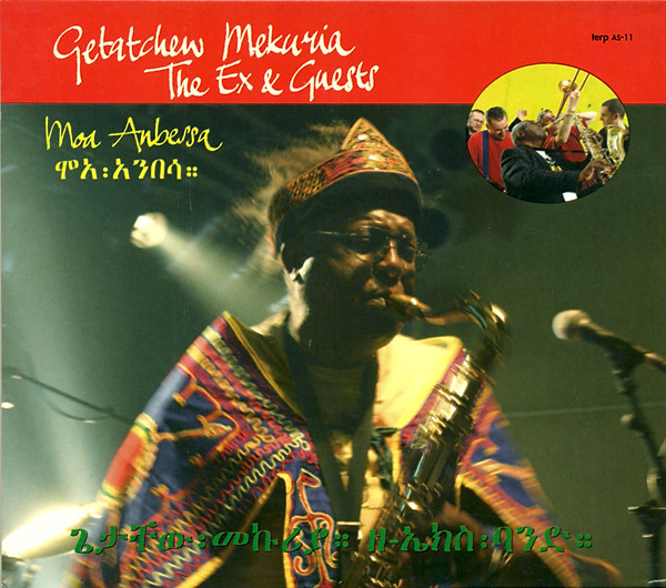 Getachew Mekuria , The Ex & Guests - Moa Anbessa | Terp Records (AS-11)