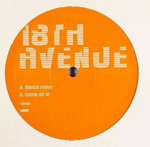 18th Avenue - Dance Move / Come On In | Not On Label (18AVE) - 2