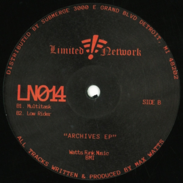 Max Watts - Archives EP | Limited Network (LN014) - 2 Max Watts - Archives EP | Limited Network (LN014) - 2