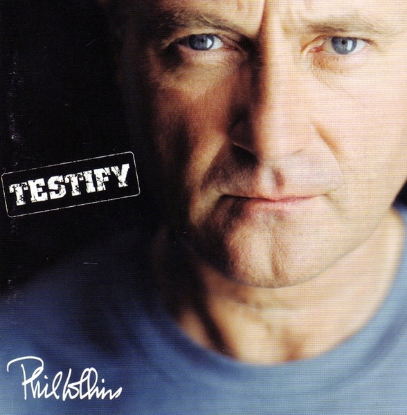 Phil Collins - Testify | Warner Music International (0927-49273-2) - main