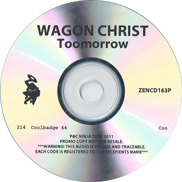Wagon Christ - Toomorrow | Ninja Tune (ZENCD163P) - 3